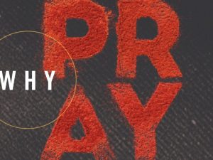 why-pray